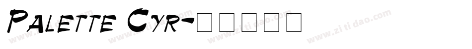Palette Cyr字体转换